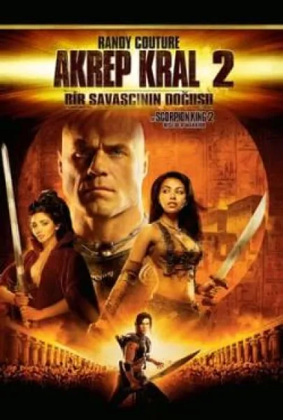 Akrep Kral 2: Savaşçının Yükselişi