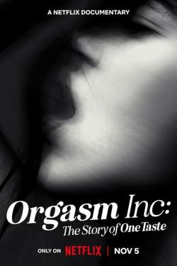 Orgasm Inc.: OneTaste'in Hikâyesi