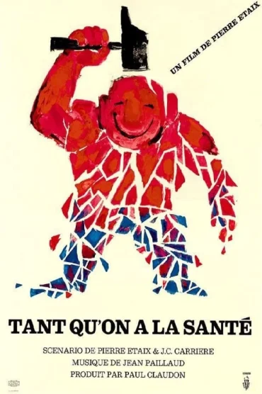 Tant qu'on a la santé