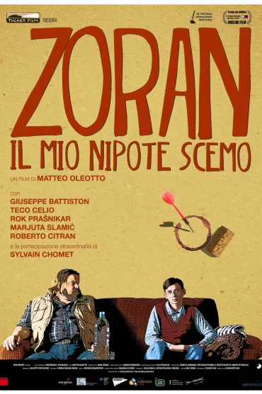 Zoran: Il mio nipote scemo